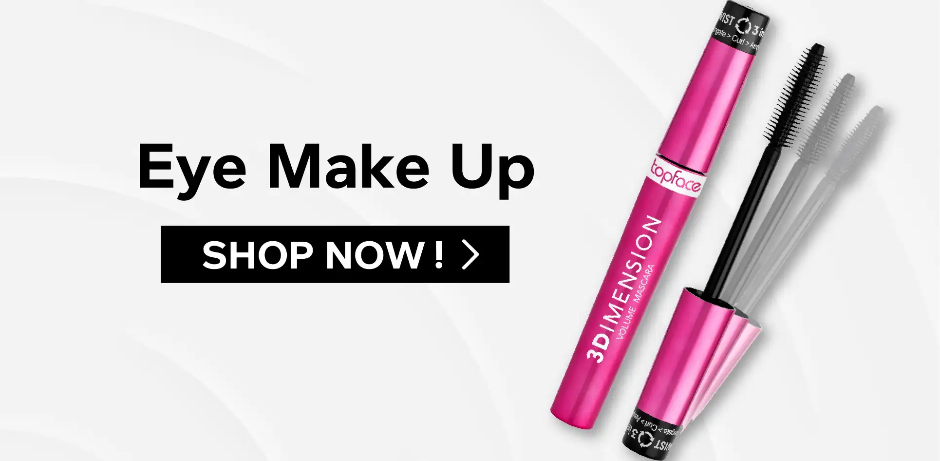 face - PRIMER - BB CREAM - C-C Cream - BLUSH - Concealer - Contour - FOUNDATION - HIGHLIGHTER - POWDER - FIX SPRAY - Makeup remover 3D Mascara - waterproof eyeliner - 3DIMENSION VOLUME MASCARA - Always Glowing 16hr Long L.Makeup Fixing Spr - Angled Blending - Angled Brow Brush - 3DIMENSION VOLUME MASCARA - Angled Blending - Angled Brow Brush - Baked Choice Rich Touch Blush On - Baked Choice Rich Touch Highlighter - BB Skin Editor - lipstick - mascara - eye shadow - blusher - powder - foundation Instyle Creamy Lipstick - Instyle Matte Lipstick - ProHD Rich Matte Lipstick - Topface Pro HD SOFT Matte Lipstick